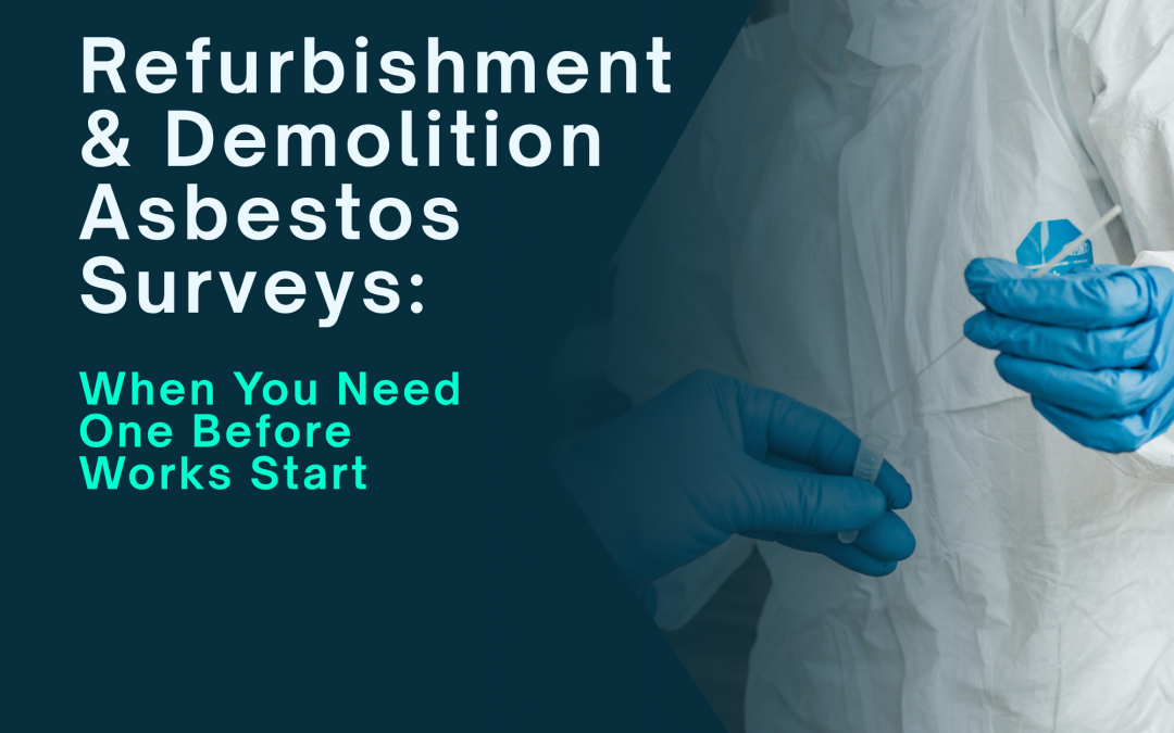 Refurbishment & Demolition Asbestos Surveys